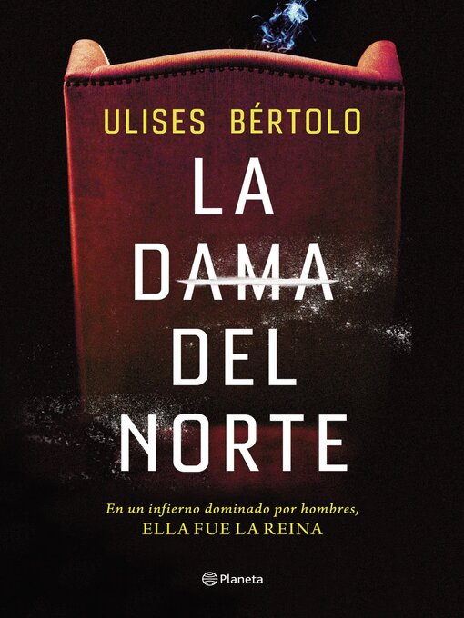 Title details for La Dama del Norte by Ulises Bértolo - Available